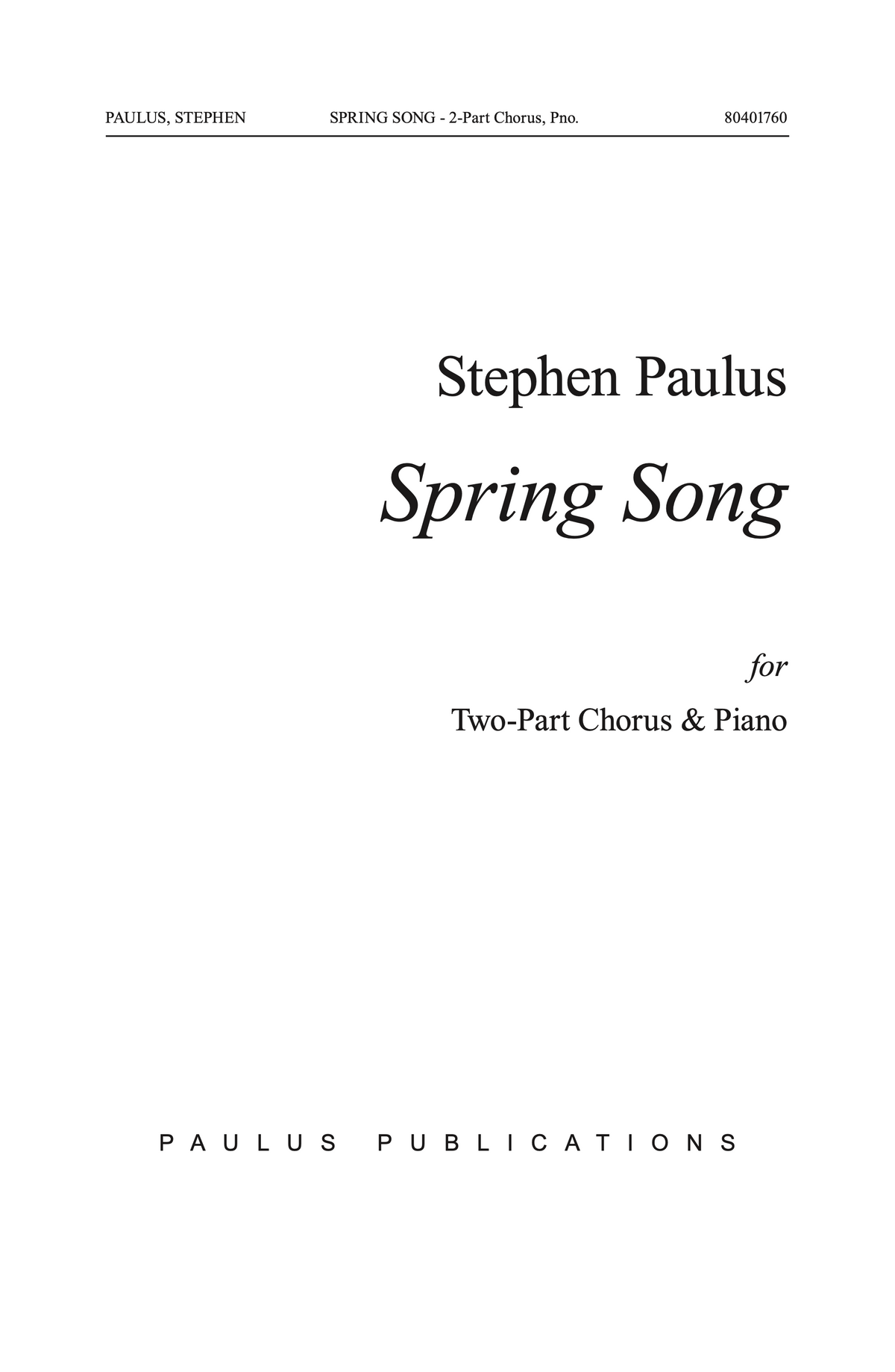 Spring Son Spring Song – Stephen Paulus Music