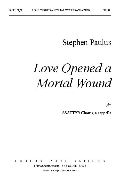 Love Opened a Mortal Wound